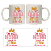 En esta taza toma la reina de la casa